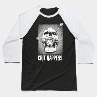 DND D20 Crit Happens Fail Dice Roll Baseball T-Shirt